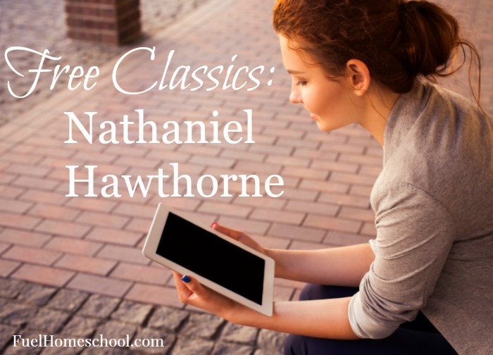 Free Classics: Nathaniel Hawthorne