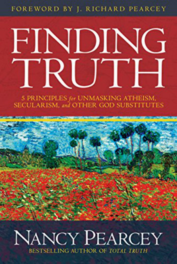 Finding Truth by Nancy Pearcey